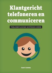 Inclusief gratis handboek 'Klantgericht telefoneren en communiceren'