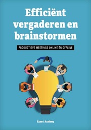 Inclusief gratis handboek 'Efficiënt vergaderen en brainstormen'